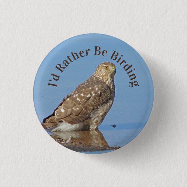 Rather Be Birding Hobby Wild Raptor Bird Hawk 1 Inch Round Button (Front)