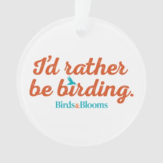 Rather be Birding Ornament (Front)