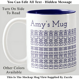 Rather Be Crafting & Name 154BuW Hidden Message Two-Tone Coffee Mug