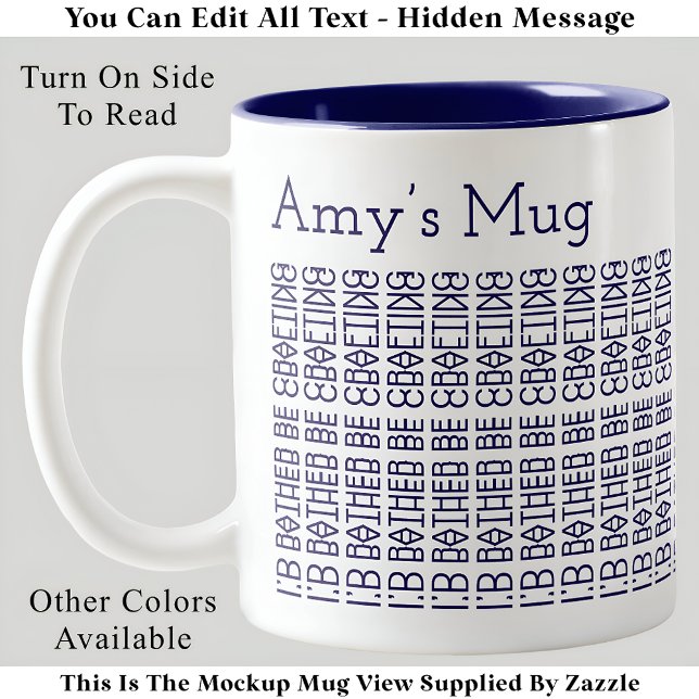 Rather Be Crafting & Name 154BuW Hidden Message  Two-Tone Coffee Mug (Creator Uploaded)