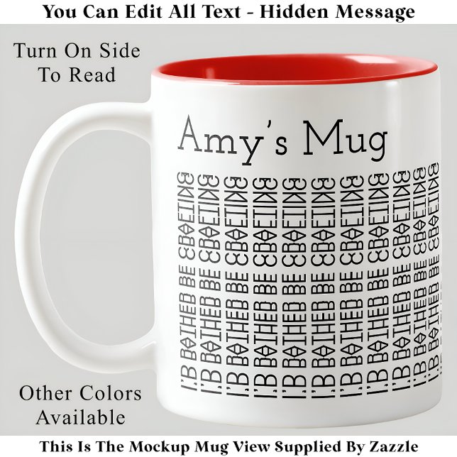Rather Be Crafting & Name 154BW Hidden Message  Two-Tone Coffee Mug (Creator Uploaded)