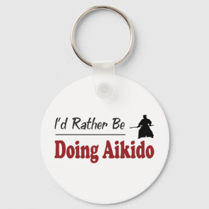 Rather Be Doing Aikido Keychain