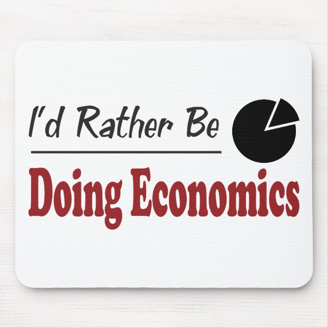 Rather Be Doing Economics Mouse Pad (Front)
