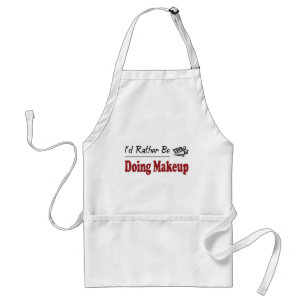 Rather Be Doing Makeup Standard Apron
