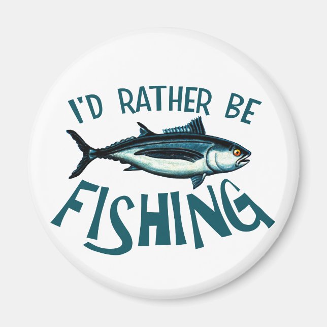 Rather Be Fishing Magnet (Front)