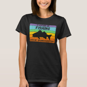 Rather Be Fishing With Granddaughters Vintage Gran T-Shirt
