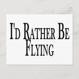 Rather Be Flying Postcard