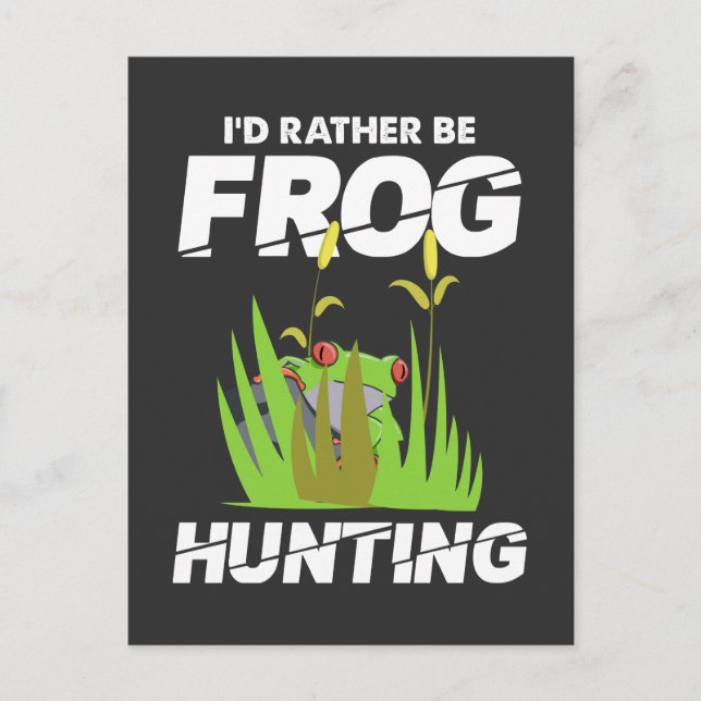 Rather be Frog Hunting Frog Catching Nature Postcard (Front)
