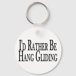 Rather Be Hang Gliding Keychain