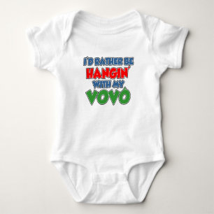Rather Be Hangin With My Vovo Baby Bodysuit