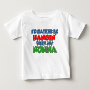 Rather Be Hanging With Nonna Baby T-Shirt