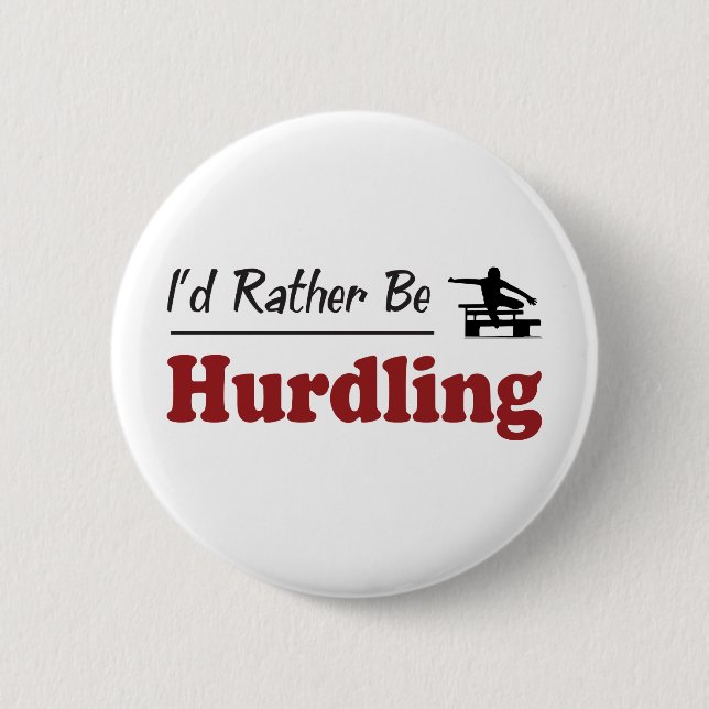 Rather Be Hurdling 2 Inch Round Button (Front)