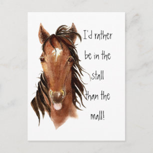 Rather be In the Stall than Mall Horse Humour Postcard