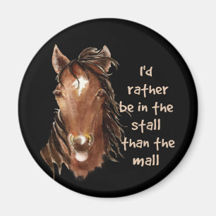 Rather be in the Stall than the Mall fun quote Magnet