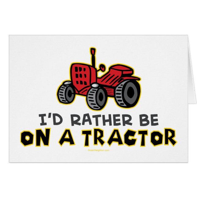 Rather Be On A Tractor (Front Horizontal)