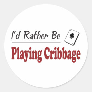 Rather Be Playing Cribbage Classic Round Sticker