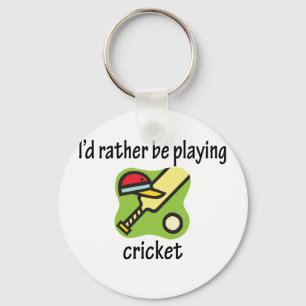Rather Be Playing Cricket Keychain