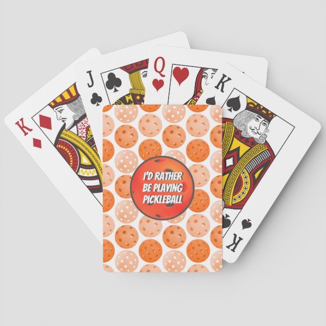 Rather Be Playing Pickleball Orange Pickleballs Playing Cards (Back)