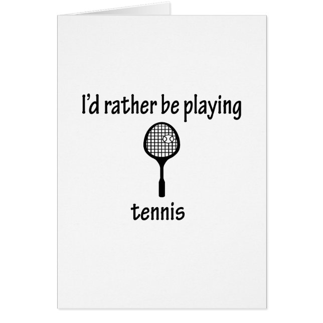 Rather Be Playing Tennis (Front)