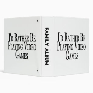Rather Be Playing Video Games Binder