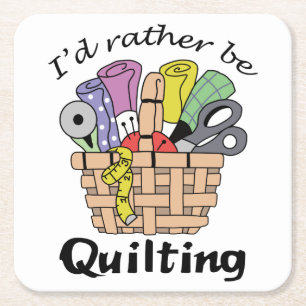 Rather be Quilting Square Paper Coaster