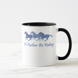Rather Be Riding - Horse Saying Mug