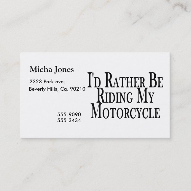 Rather Be Riding My Motorcycle Business Card (Front)