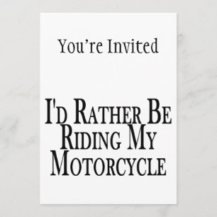 Rather Be Riding My Motorcycle Invitation