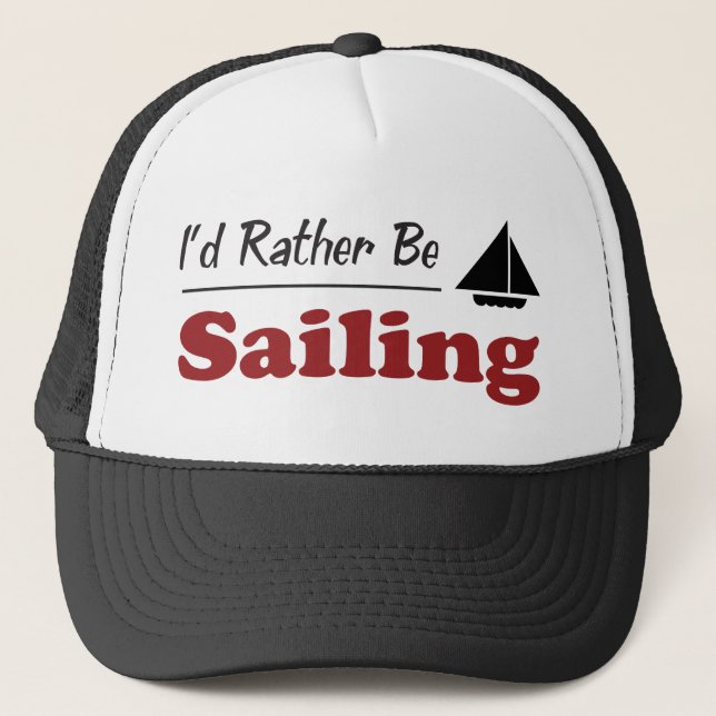 Rather Be Sailing Trucker Hat (Front)