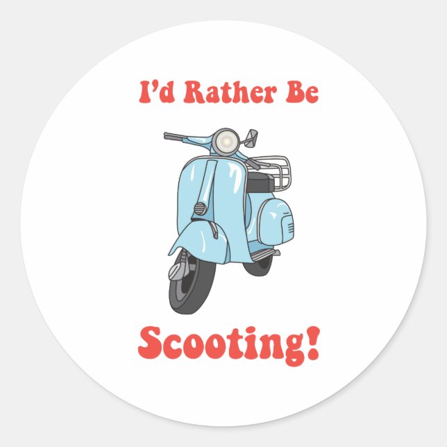 Rather Be Scooting Classic Round Sticker (Front)