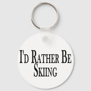 Rather Be Skiing Keychain