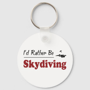 Rather Be Skydiving Keychain