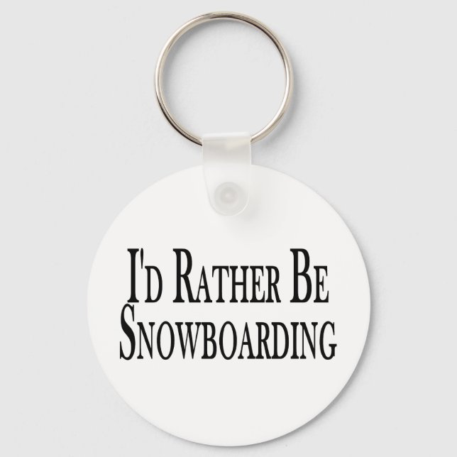 Rather Be Snowboarding Keychain (Front)