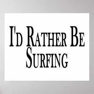 Rather Be Surfing Poster
