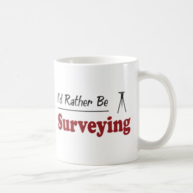 Rather Be Surveying Coffee Mug (Right)