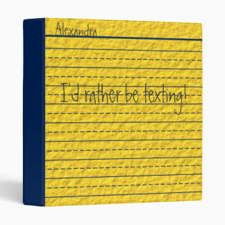 Rather Be Texting Yellow Notebook Paper School Binder