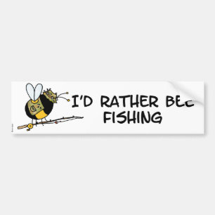 rather bee fishing bumper sticker