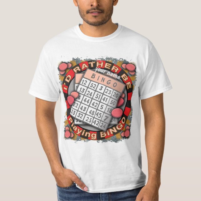 Rather Play Bingo  T-Shirt (Front)