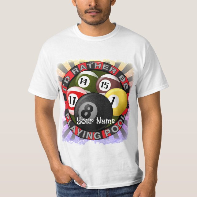 Rather Play Pool  T-Shirt (Front)