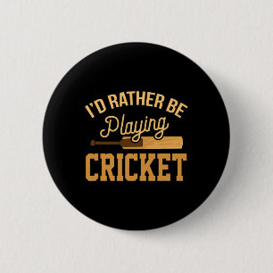 Rather Playing Cricket Funny Jersey Match Tourname 2 Inch Round Button
