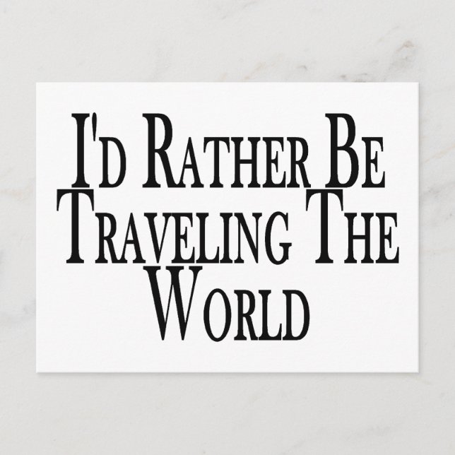 Rather Travel The World Postcard (Front)