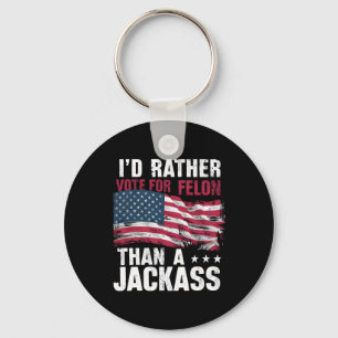 Rather Vote For A Felon Than A Jack Trump America Keychain