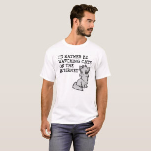 Rather Watch Cats Funny Tshirt