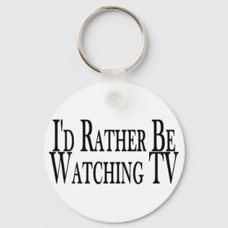 Rather Watch TV Keychain