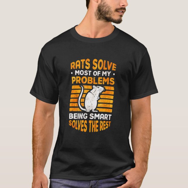 Rats Solve Most Of My Problems Rat T-Shirt (Front)