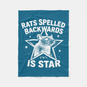 Rats Spelled Backwards Is Star  Fleece Blanket