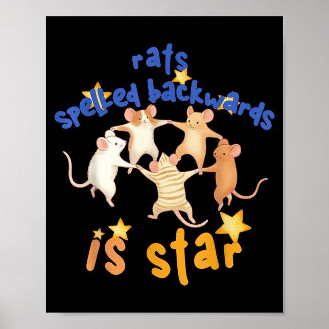 Rats Spelled Backwards Is Star Funny Rat Meme Rat  Poster (Front)