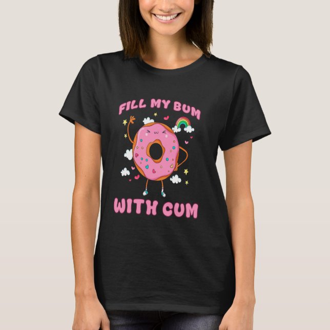 Raunchy Adult Humor - Explicit Crude Offensive Com T-Shirt (Front)