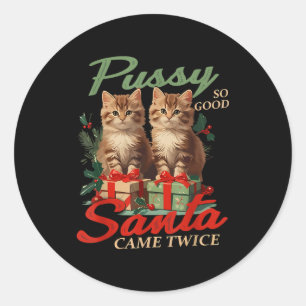 Raunchy Christmas Cat Naughty Funny Gag Prank Humo Classic Round Sticker