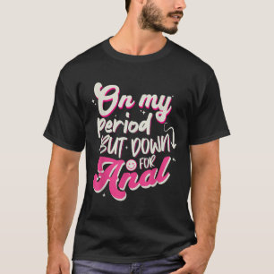 Raunchy Shirt Inappropriate Embarring Offensive Hu